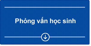 Phỏng vấn học sinh